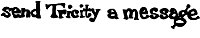 Send Tricity a message